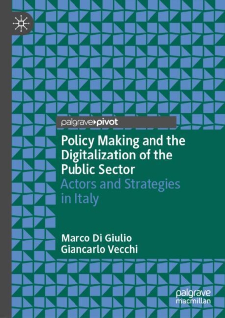 Policy Making and the Digitalization of the Public Sector