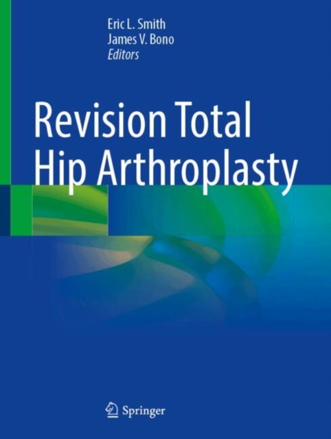 Revision Total Hip Arthroplasty