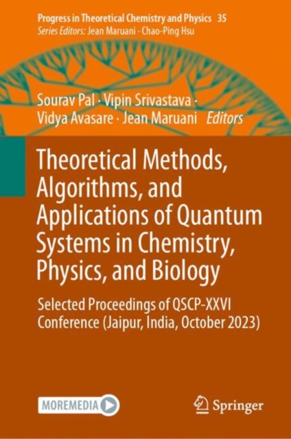 Theoretical Methods, Algorithms, and Applications of Quantum Systems in Chemistry, Physics, and Biology