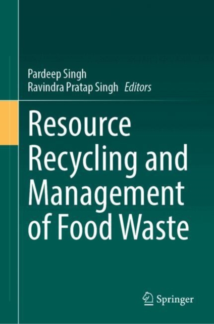 Resource Recycling and Management of Food Waste