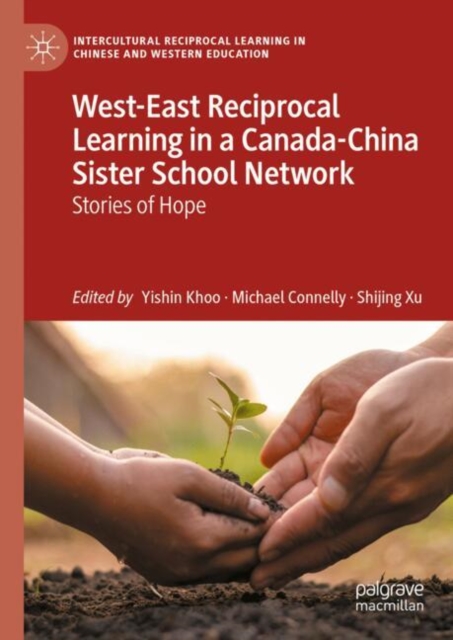 West-East Reciprocal Learning in a Canada-China Sister School Network
