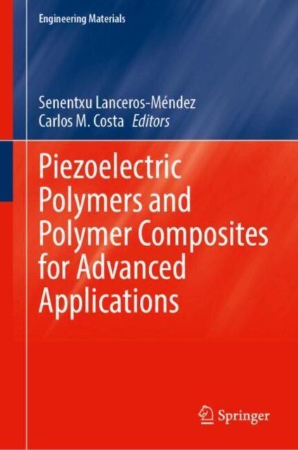 Piezoelectric Polymers and Polymer Composites for Advanced Applications