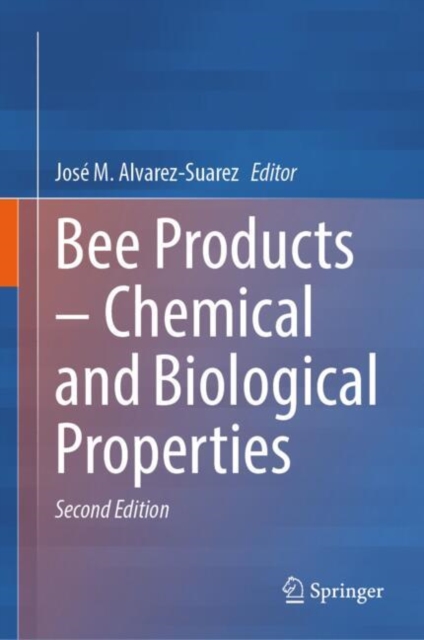 Bee Products – Chemical and Biological Properties