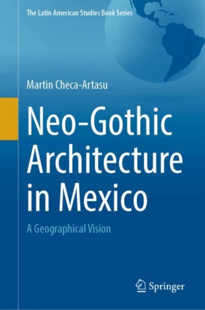 Neo-Gothic Architecture in Mexico