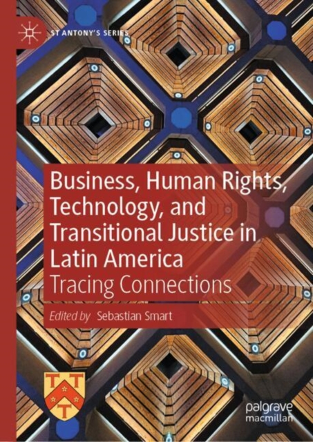 Business, Human Rights, Technology, and Transitional Justice in Latin America
