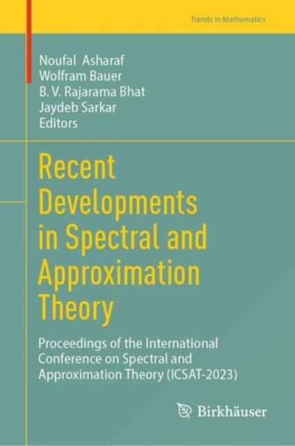Recent Developments in Spectral and Approximation Theory