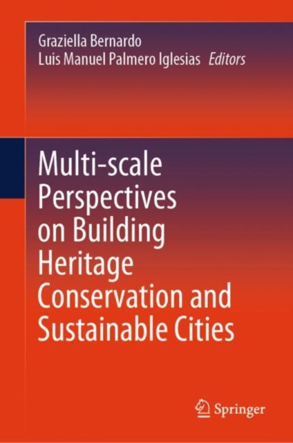 Multi-scale Perspectives on Building Heritage Conservation and Sustainable Cities