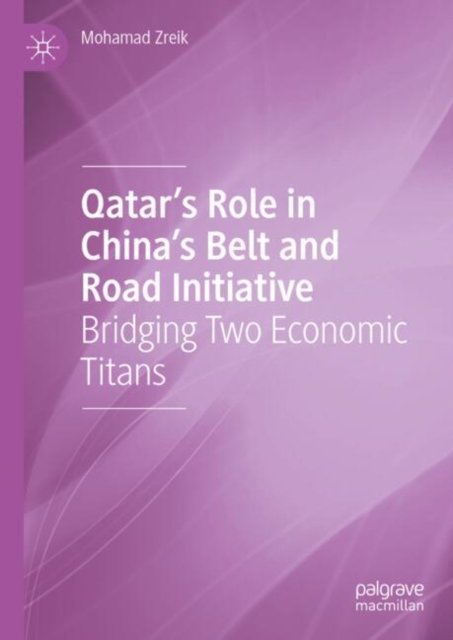 Qatar’s Role in China’s Belt and Road Initiative