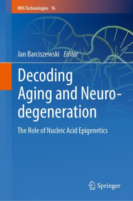 Decoding Aging and Neurodegeneration