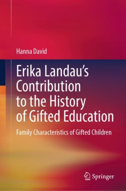 Erika Landau’s Contribution to the History of Gifted Education