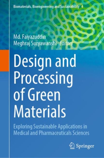 Design and Processing of Green Materials
