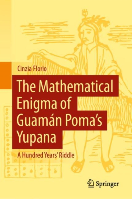 The Mathematical Enigma of Guaman Poma’s Yupana