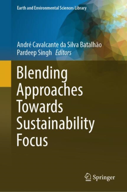 Blending Approaches Towards Sustainability Focus