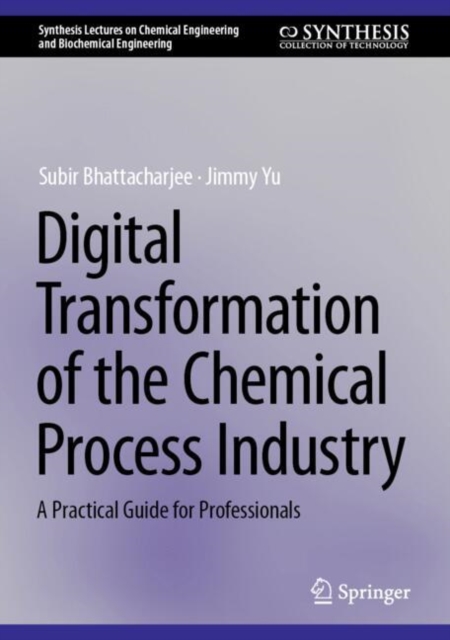 Digital Transformation of the Chemical Process Industry