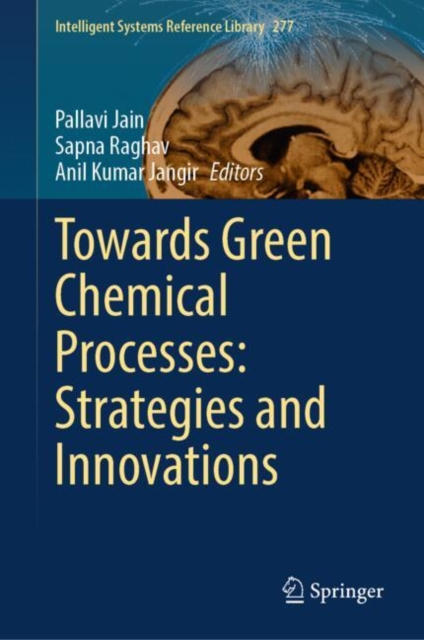 Towards Green Chemical Processes: Strategies and Innovations