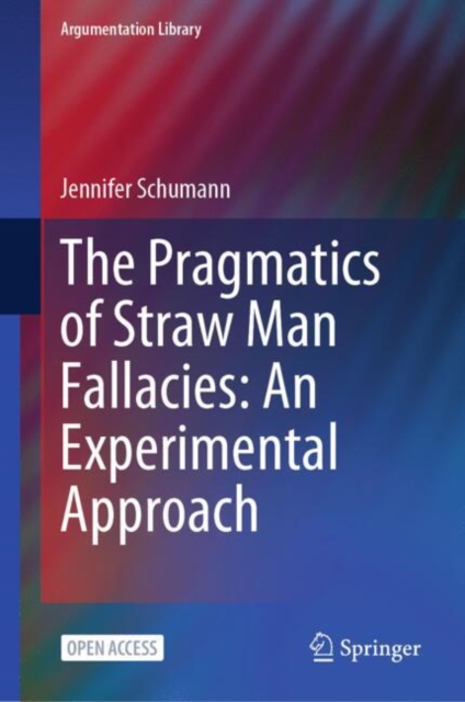 The Pragmatics of Straw Man Fallacies: An Experimental Approach