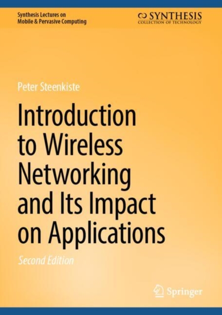 Introduction to Wireless Networking and Its Impact on Applications