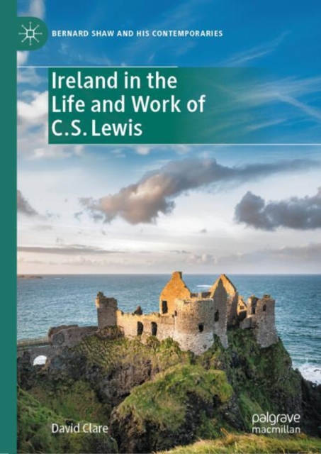 Ireland in the Life and Work of C.S. Lewis