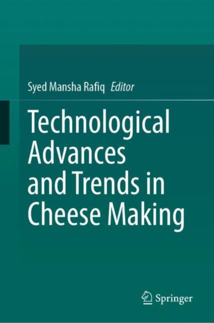 Technological Advances and Trends in Cheese Making
