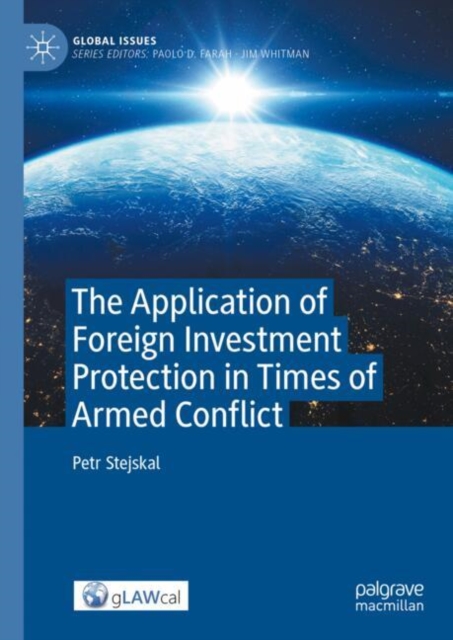 The Application of Foreign Investment Protection in Times of Armed Conflict