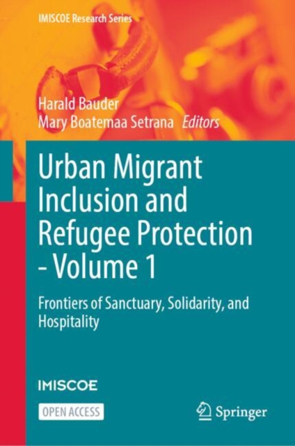 Urban Migrant Inclusion and Refugee Protection - Volume 1