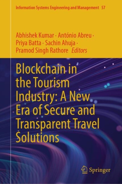 Blockchain in the Tourism Industry: A New Era of Secure and Transparent Travel Solutions