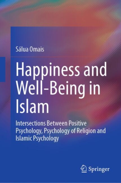 Happiness and Well-Being in Islam