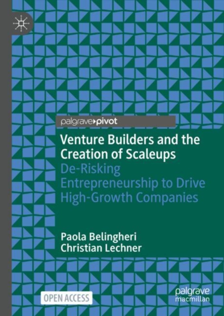 Venture Builders and the Creation of Scaleups