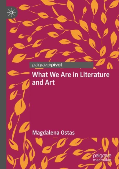 What We Are in Literature and Art