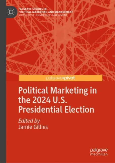 Political Marketing in the 2024 U.S. Presidential Election