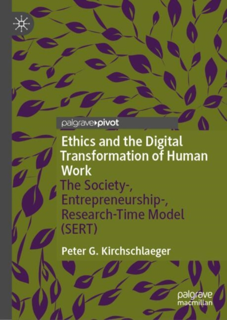 Ethics and the Digital Transformation of Human Work