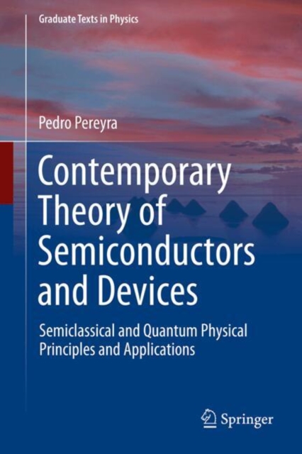 Contemporary Theory of Semiconductors and Devices