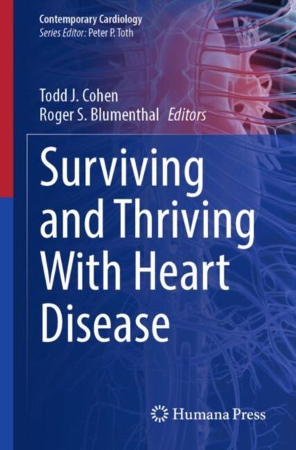 Surviving and Thriving With Heart Disease