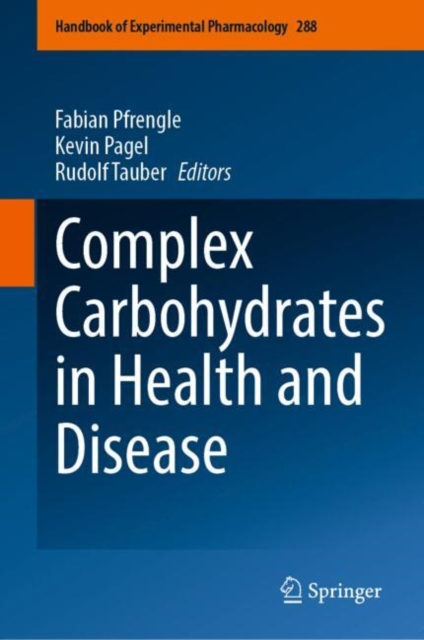 Complex Carbohydrates in Health and Disease