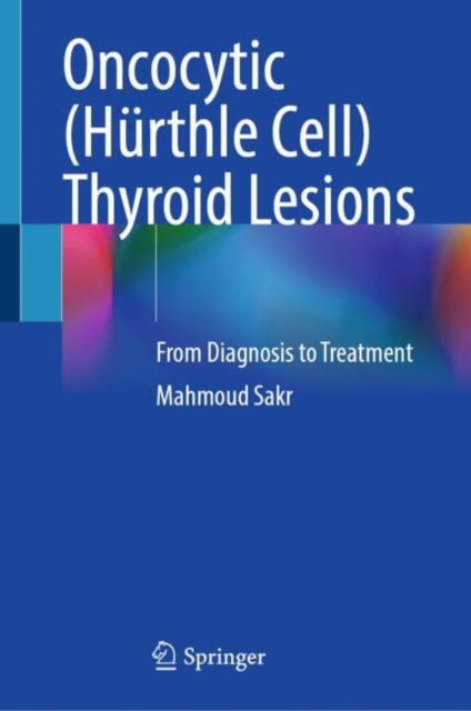Oncocytic (Hurthle Cell) Thyroid Lesions