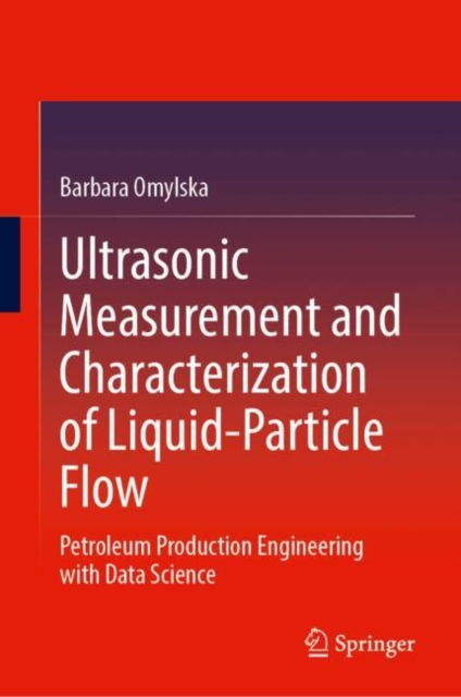 Ultrasonic Measurement and Characterization of Liquid-Particle Flow