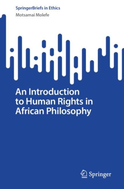 An Introduction to Human Rights in African Philosophy