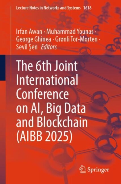 The 6th Joint International Conference on AI, Big Data and Blockchain (AIBB 2025)