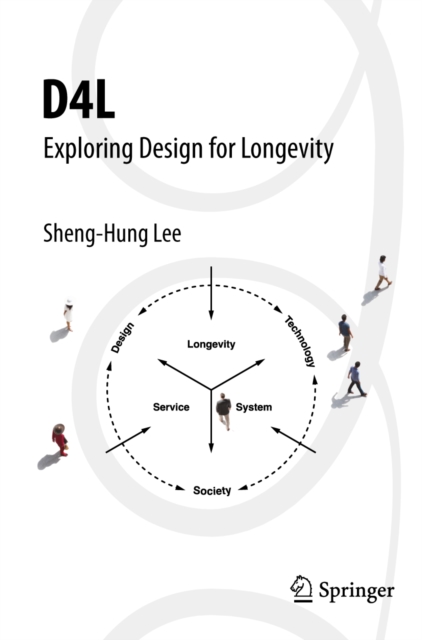 D4L: Exploring Design for Longevity