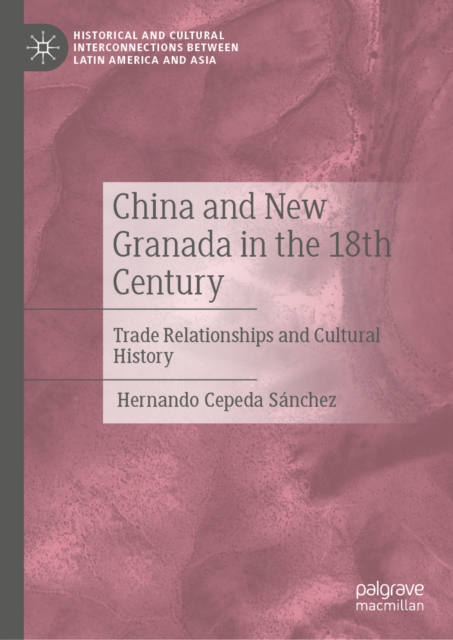 China and New Granada in the 18th Century