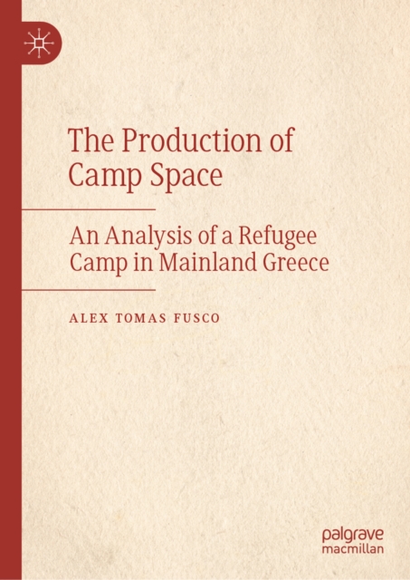 The Production of Camp Space