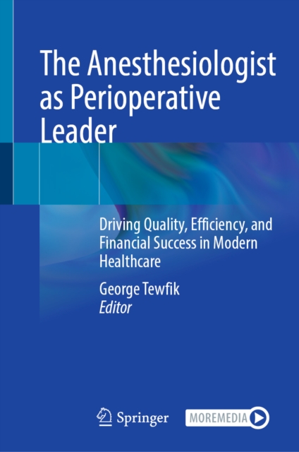 The Anesthesiologist as Perioperative Leader
