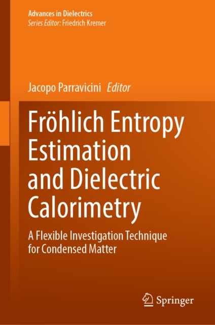 Frohlich Entropy Estimation and Dielectric Calorimetry
