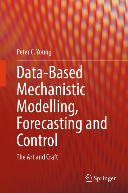 Data-Based Mechanistic Modelling, Forecasting and Control