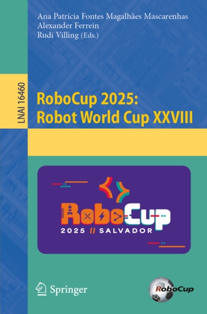 RoboCup 2025: Robot World Cup XXVIII