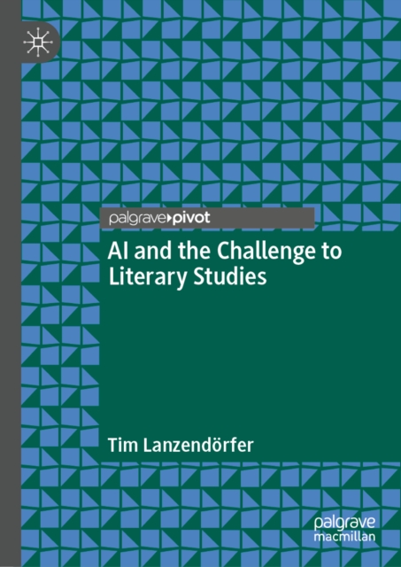AI and the Challenge to Literary Studies