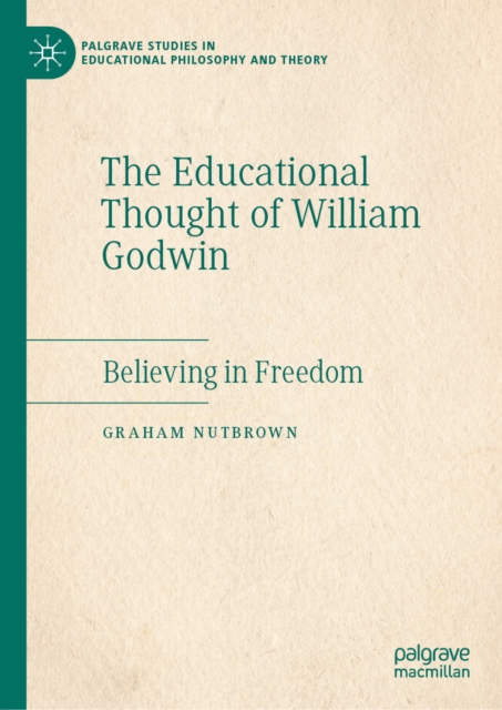 The Educational Thought of William Godwin