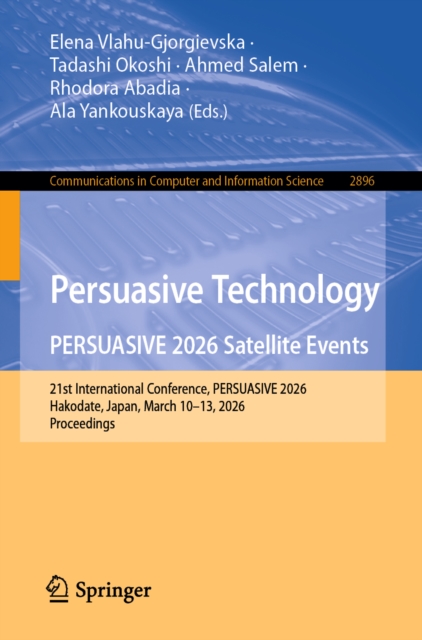 Persuasive Technology. PERSUASIVE 2026 Satellite Events