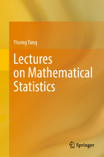Lectures on Mathematical Statistics