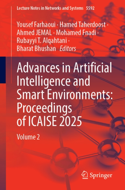 Advances in Artificial Intelligence and Smart Environments: Proceedings of ICAISE 2025